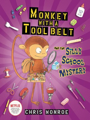 cover image of Monkey with a Tool Belt and the Silly School Mystery